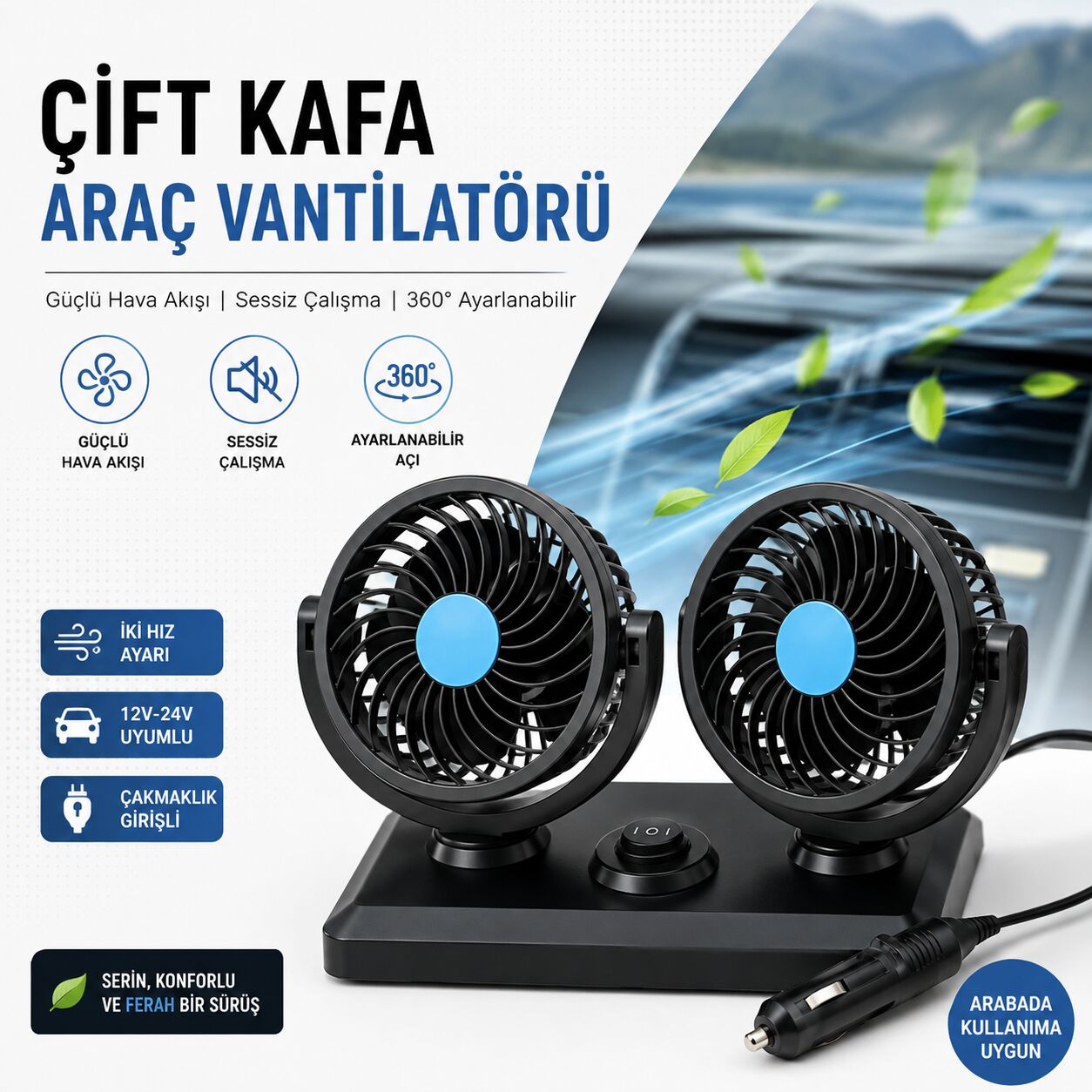 Çift Başlıklı 360° Dönebilen Araç İçi Vantilatör – 12V/24V Uyumlu Sessiz Çakmaklık Fanı (2 Kademeli)